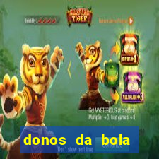 donos da bola aposta online