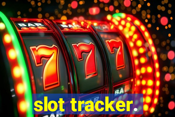 slot tracker.