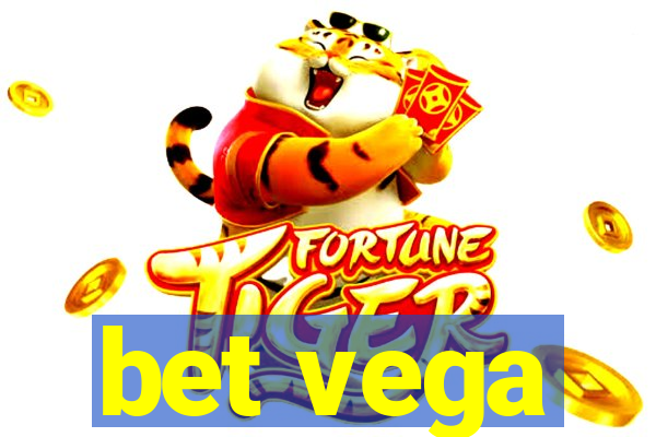 bet vega