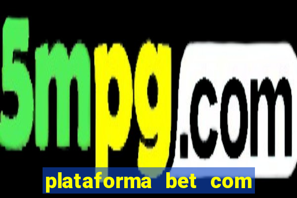 plataforma bet com bonus de cadastro