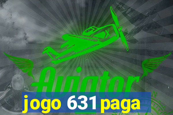 jogo 631 paga