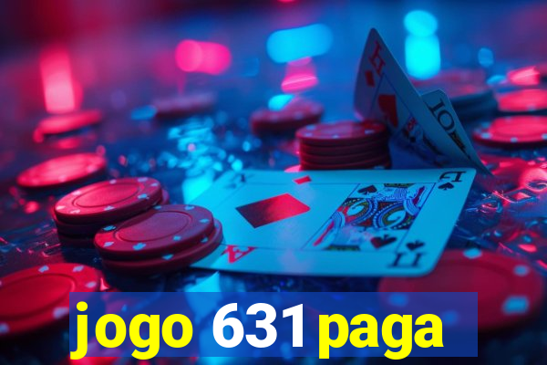 jogo 631 paga