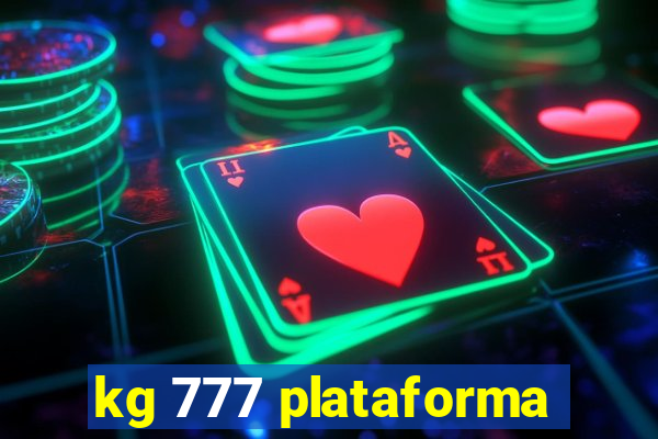 kg 777 plataforma