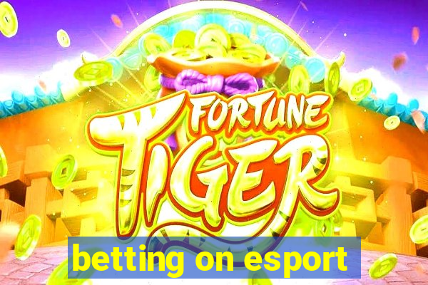 betting on esport