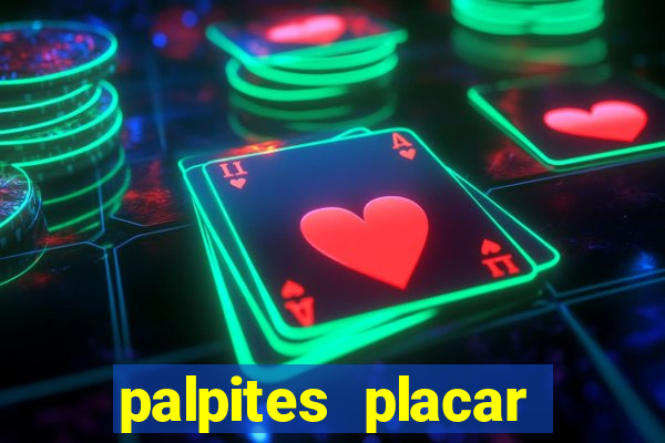 palpites placar exato dos jogos de amanh?