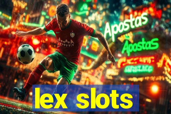 lex slots