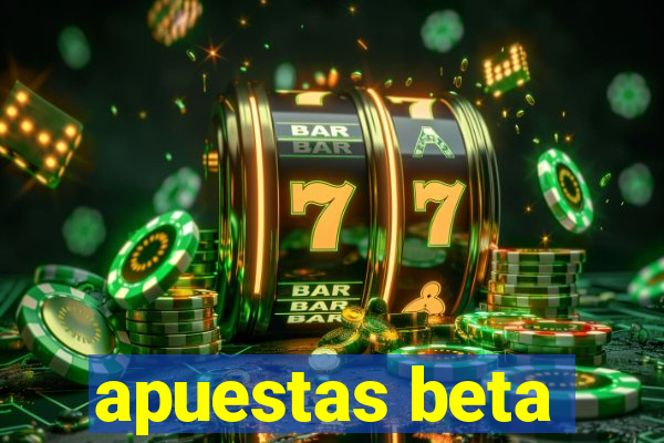 apuestas beta