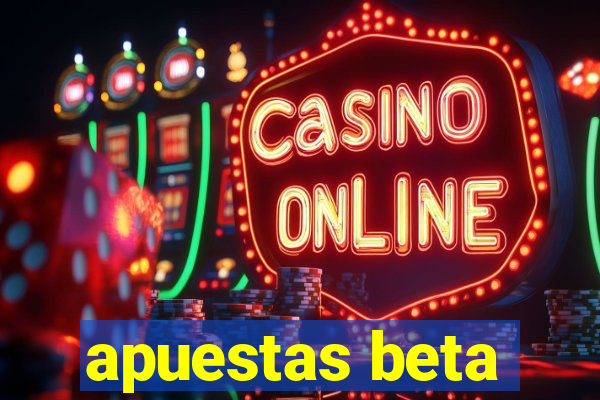 apuestas beta