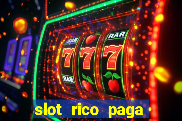 slot rico paga mesmo reclame aqui