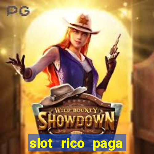 slot rico paga mesmo reclame aqui