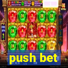 push bet