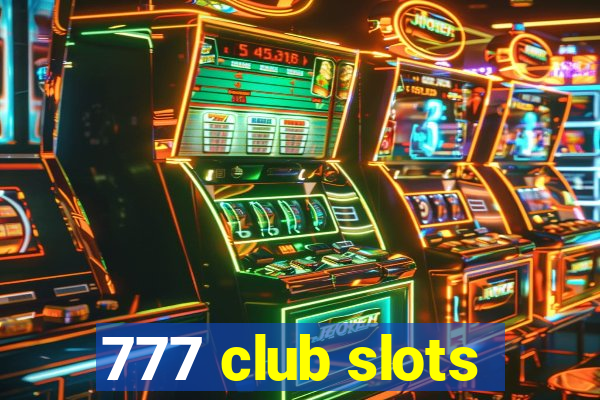 777 club slots