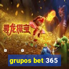 grupos bet 365