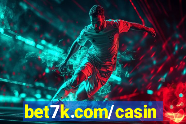 bet7k.com/casino