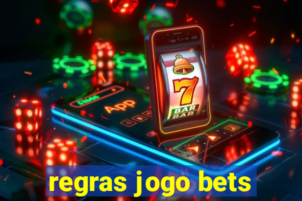 regras jogo bets