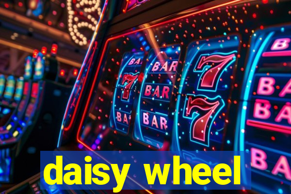 daisy wheel