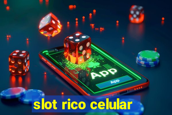 slot rico celular