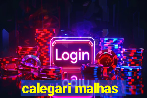 calegari malhas