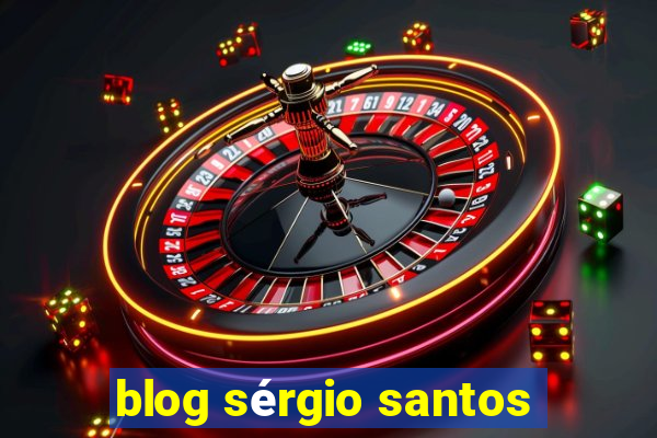 blog sérgio santos