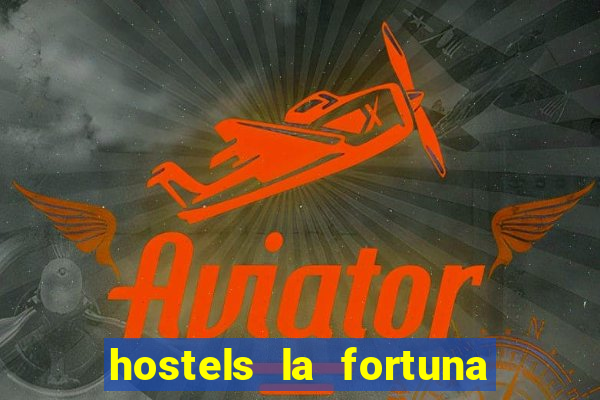 hostels la fortuna costa rica