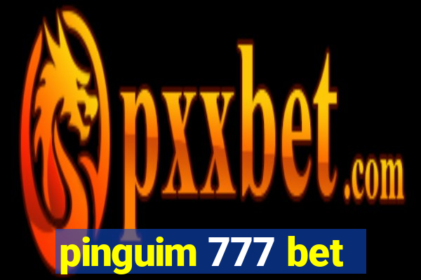 pinguim 777 bet