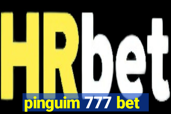 pinguim 777 bet