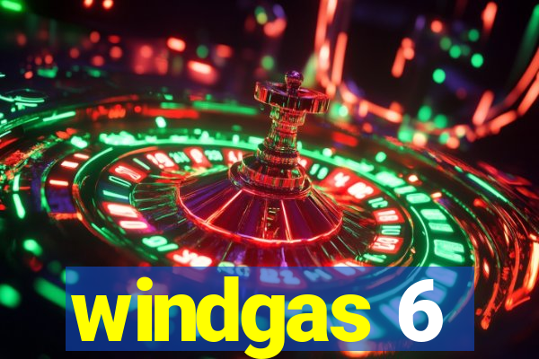 windgas 6