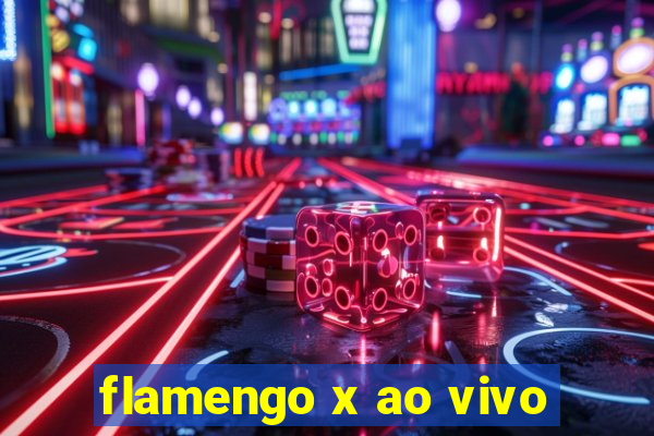 flamengo x ao vivo