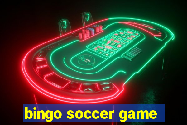 bingo soccer game