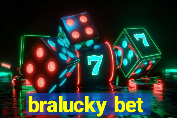 bralucky bet