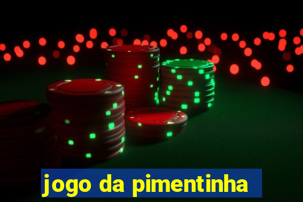 jogo da pimentinha