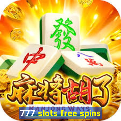 777 slots free spins