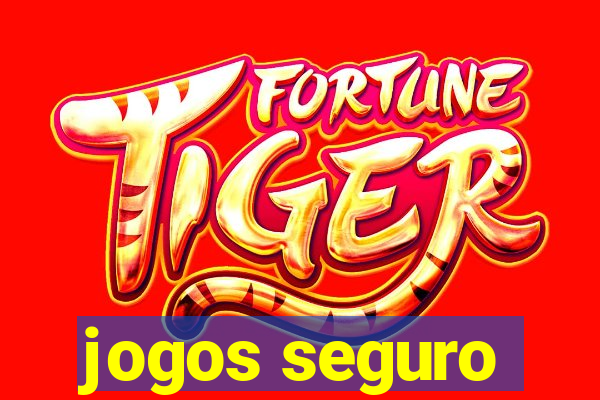 jogos seguro