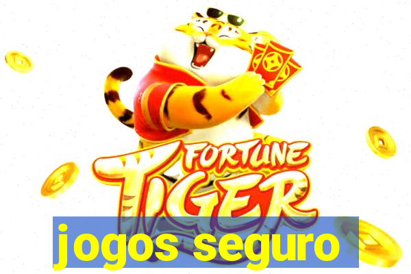 jogos seguro