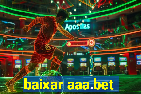 baixar aaa.bet