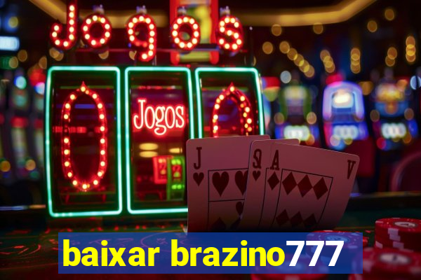 baixar brazino777