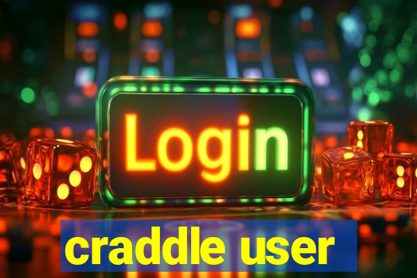 craddle user