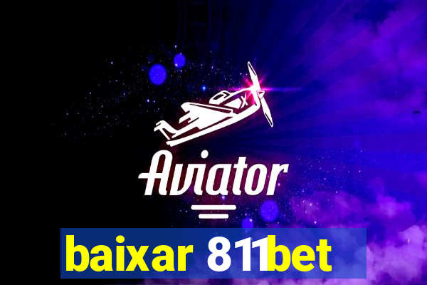 baixar 811bet