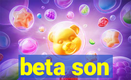 beta son