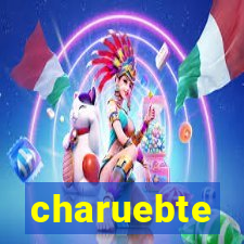 charuebte