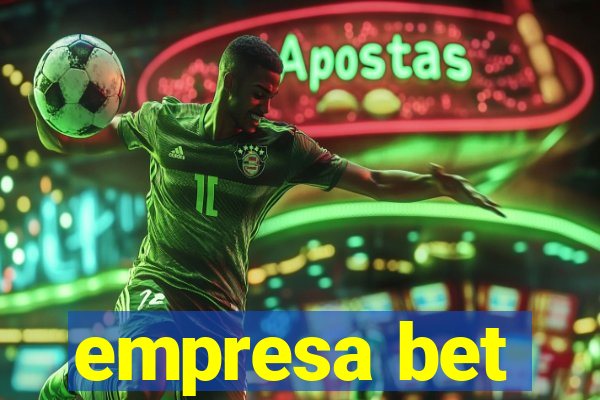 empresa bet