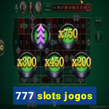 777 slots jogos