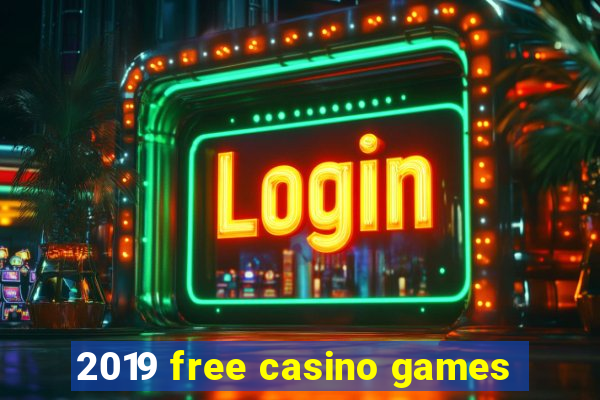 2019 free casino games