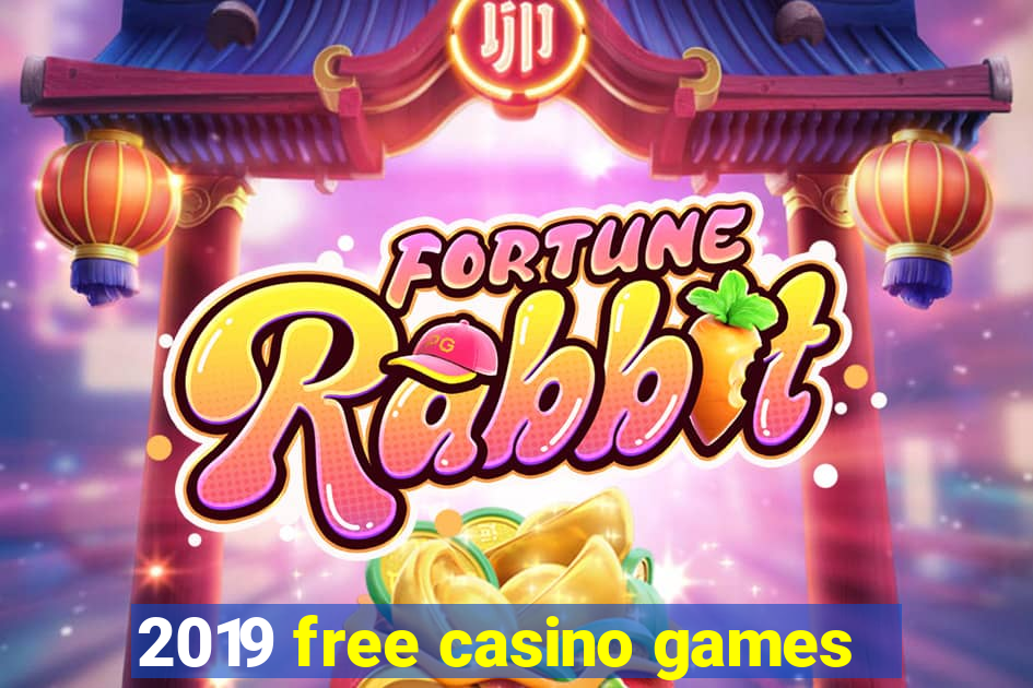 2019 free casino games