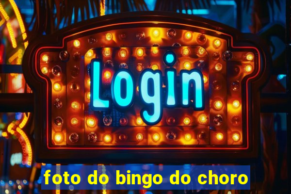 foto do bingo do choro