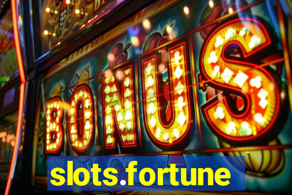 slots.fortune