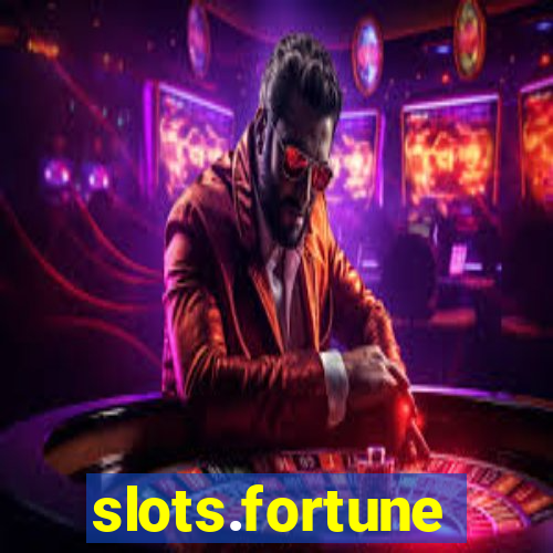 slots.fortune