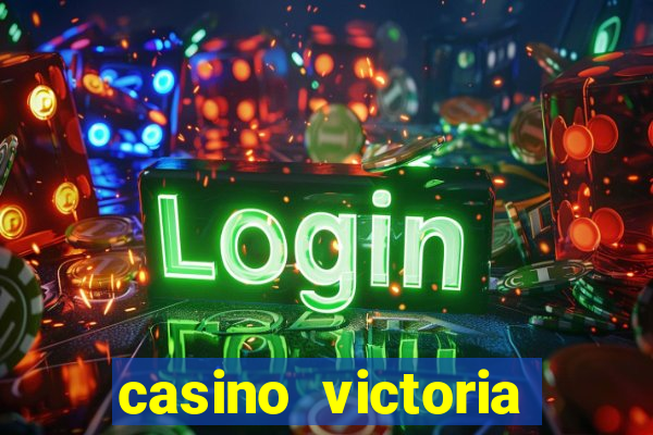 casino victoria plaza state casinos