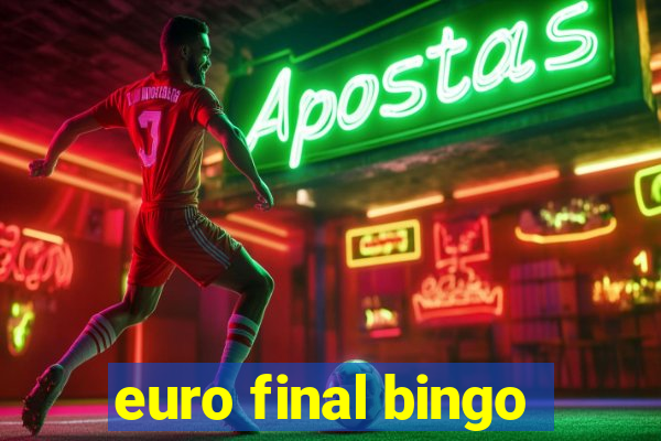 euro final bingo