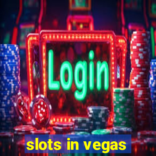 slots in vegas